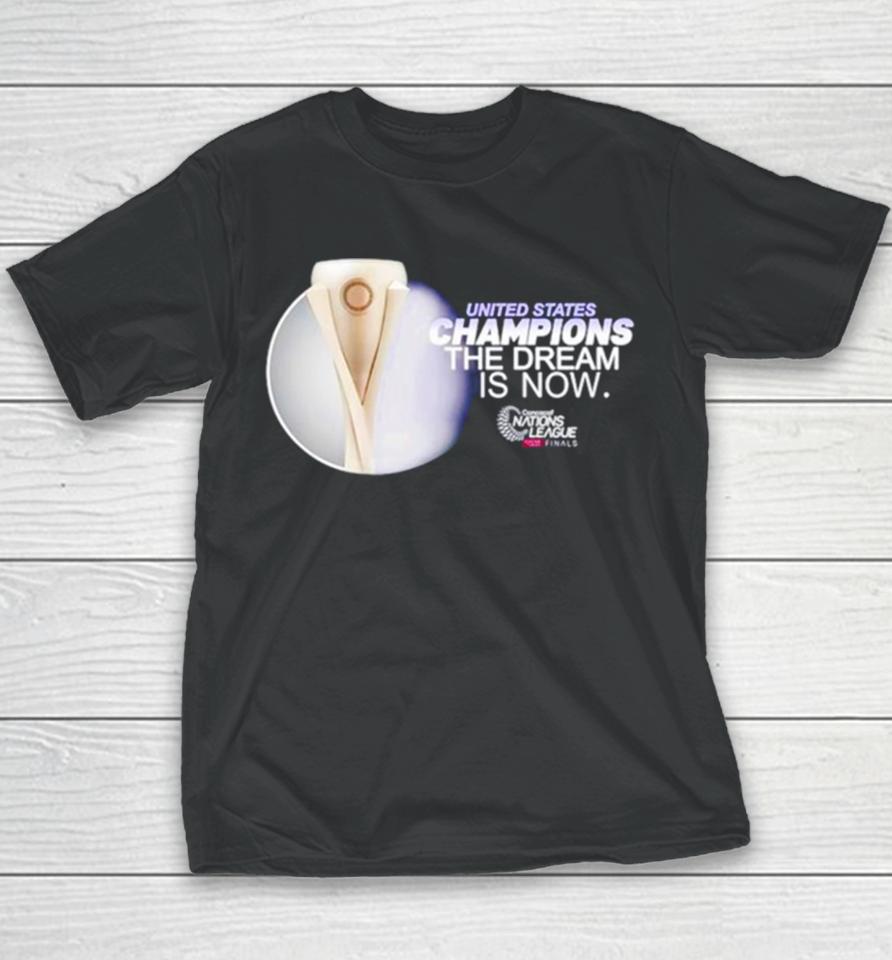United States Champions The Dream Is Now Youth T-Shirt