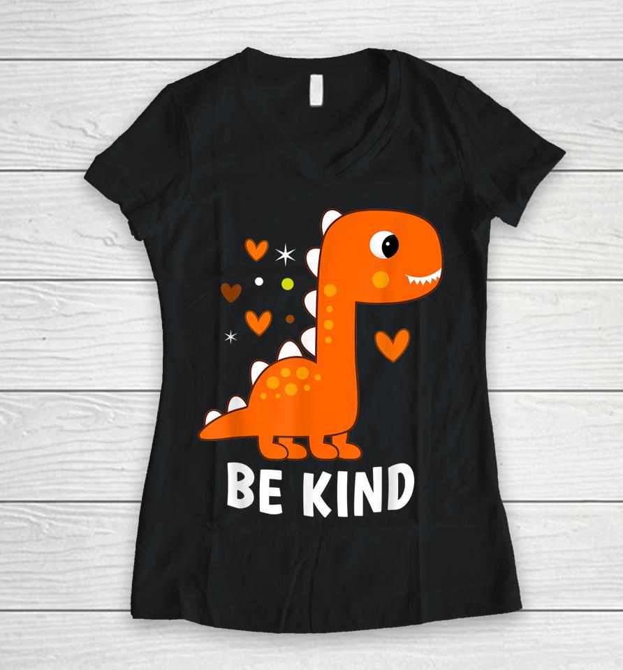 Unity Day Orange Cute Dino Kids Boys Girls Be Kind Unity Day Women V-Neck T-Shirt