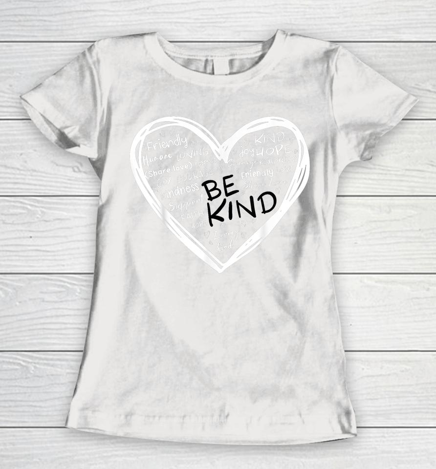 Unity Day Orange Heart Be Kind Anti Bullying Kindness Women T-Shirt