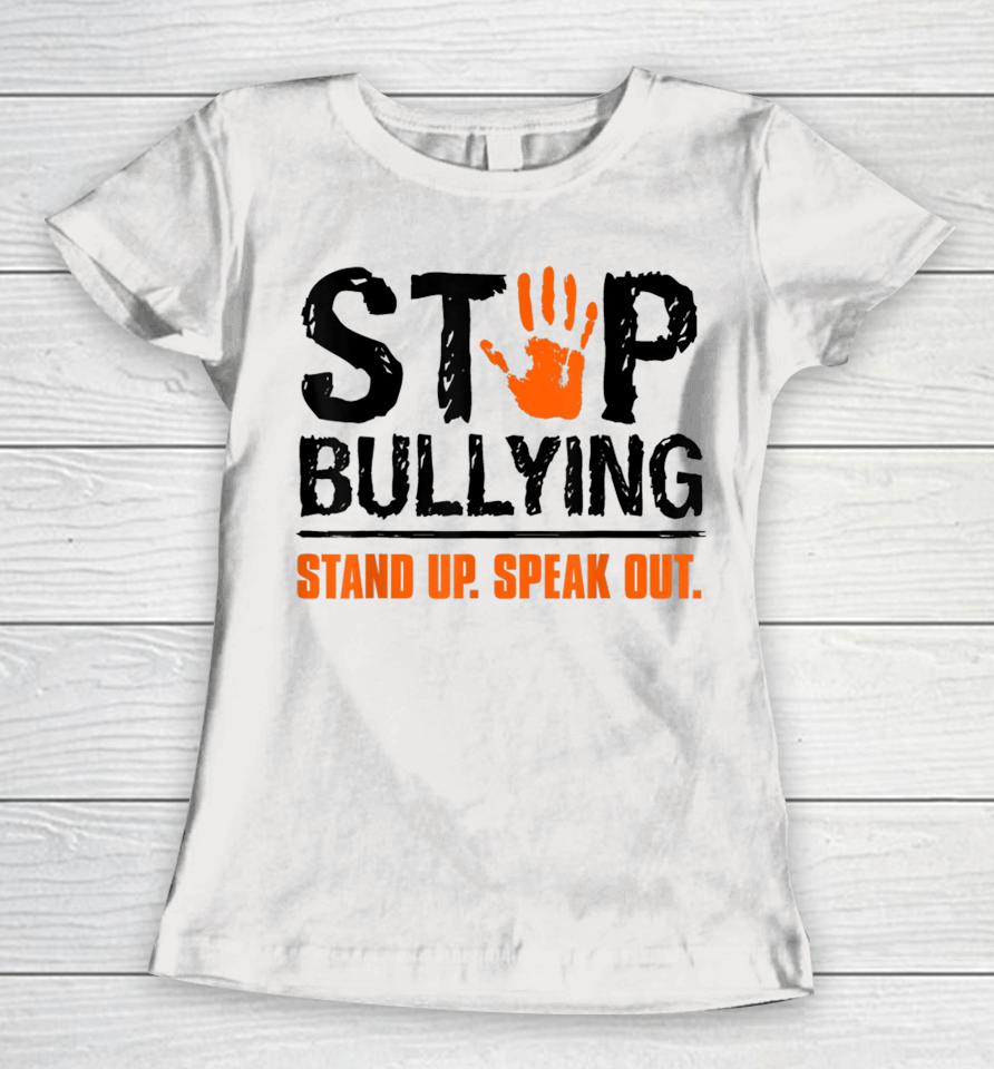 Unity Day Orange T-Shirt Stop Bullying Stand Up Speak Out Women T-Shirt