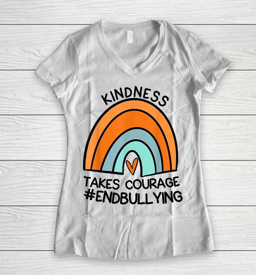 Unity Day Orange Tee Kindness Takes Courage End Bullying Women V-Neck T-Shirt