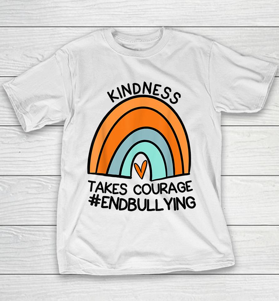 Unity Day Orange Tee Kindness Takes Courage End Bullying Youth T-Shirt