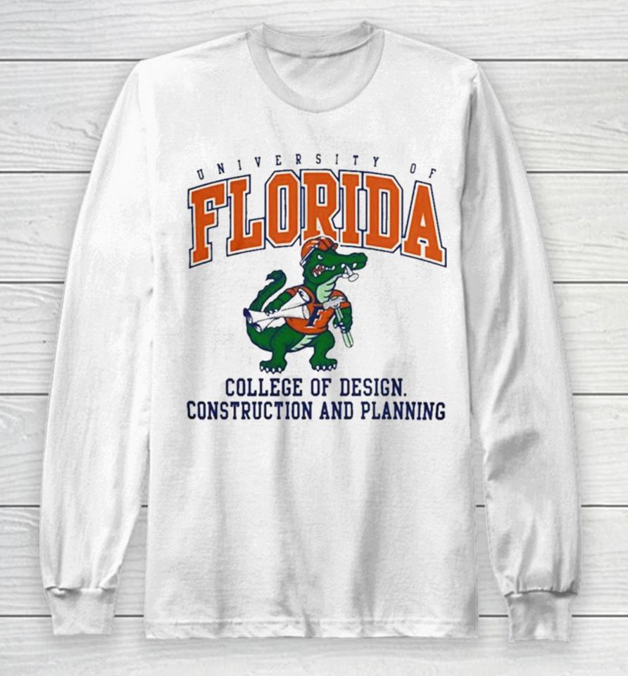University Of Florida Gators College Of Design Construction And Planning Long Sleeve T-Shirt