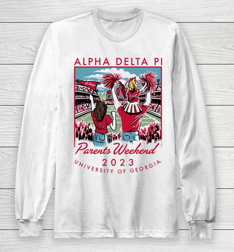 University Of Georgia 2023 Alpha Delta Pi Parents Weekend Long Sleeve T-Shirt