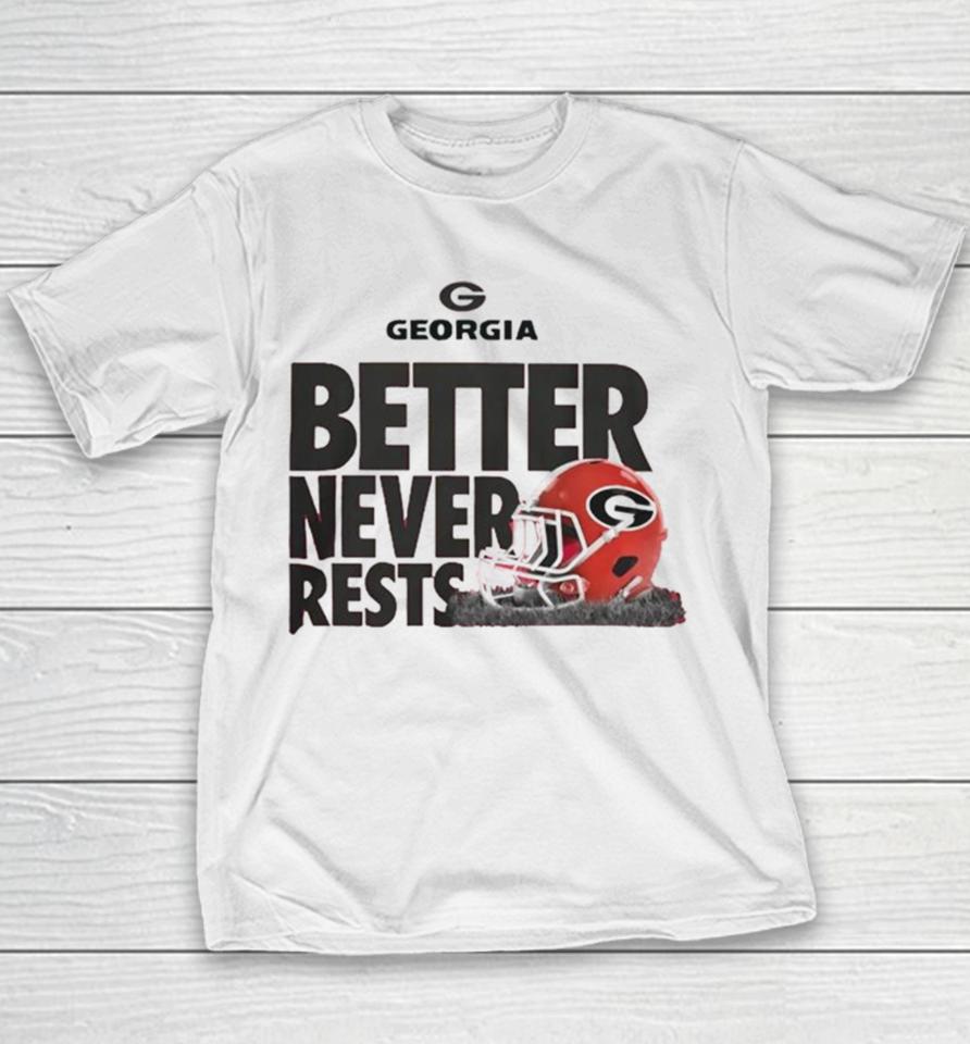 University Of Georgia Football Better Never Rests T Youth T-Shirt