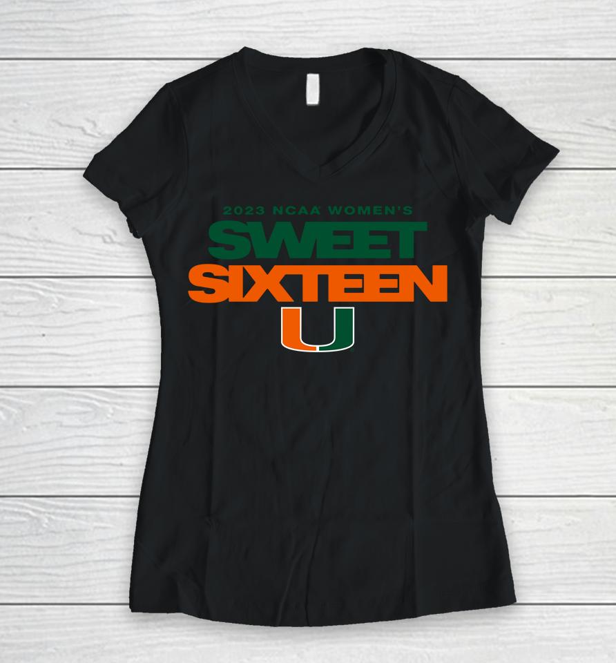 University Of Miami Women's Basketball 2023 Sweet 16 Women V-Neck T-Shirt