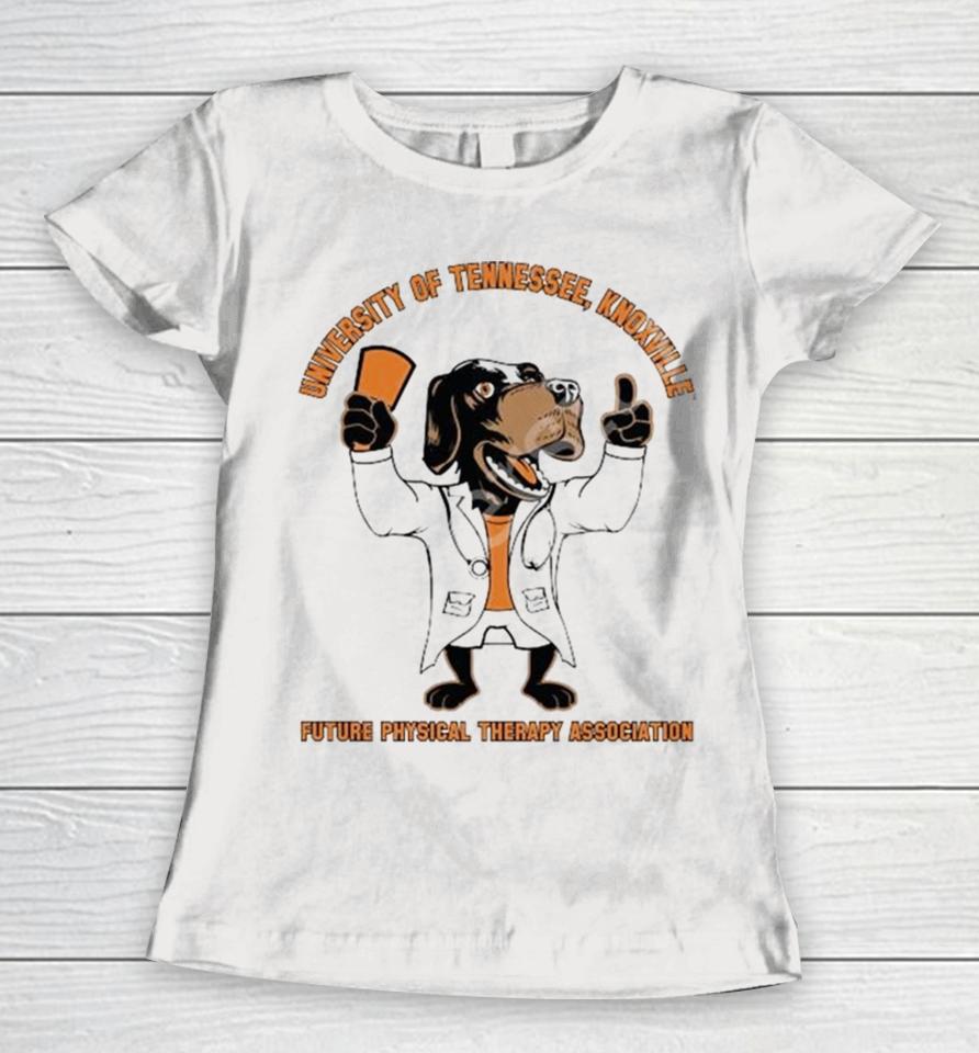 University Of Tennessee Knoxville Future Physical Therapy Association Women T-Shirt