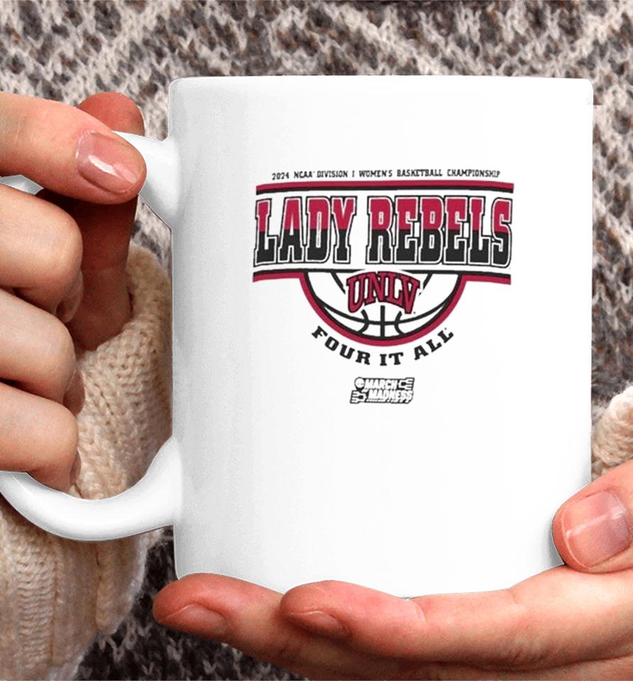 Unlv Lady Rebels 2024 Ncaa Division I Women’s Basketball Championship Four It All Coffee Mug