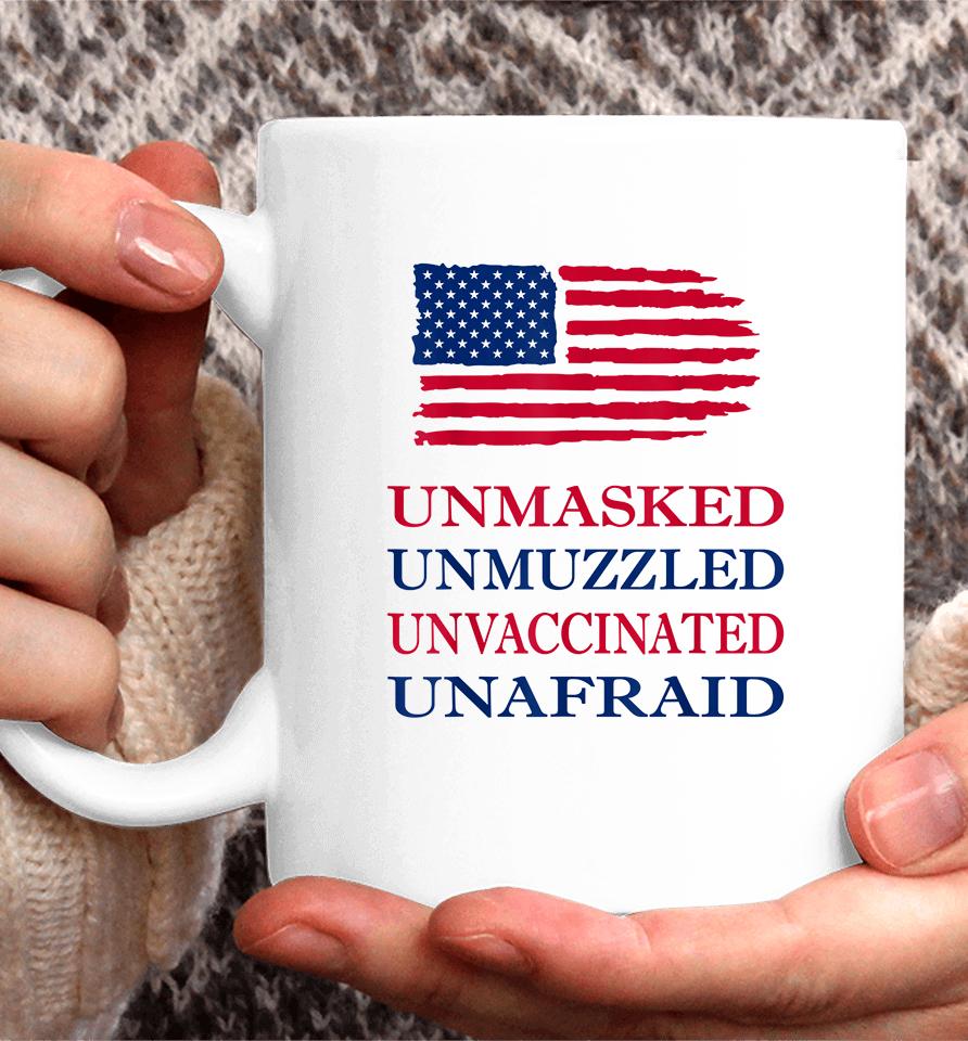 Unmasked Unmuzzled Unvaccinated Unafraid Coffee Mug