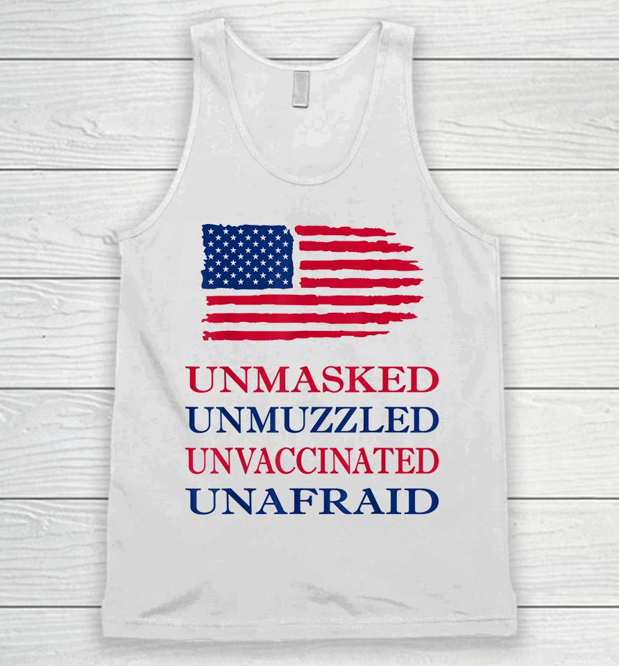 Unmasked Unmuzzled Unvaccinated Unafraid Unisex Tank Top