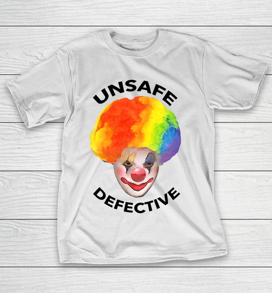 Unsafe Defective Beware The Clown T-Shirt