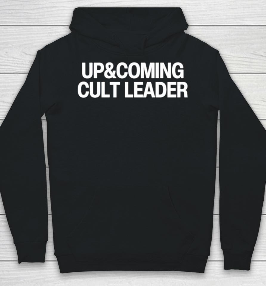 Up And Coming Cult Leader Hoodie
