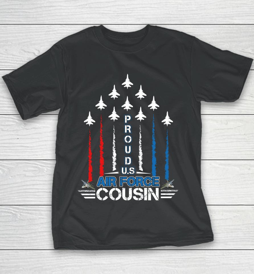 Us Air Force Proud Cousin Proud Air Force Cousin Youth T-Shirt