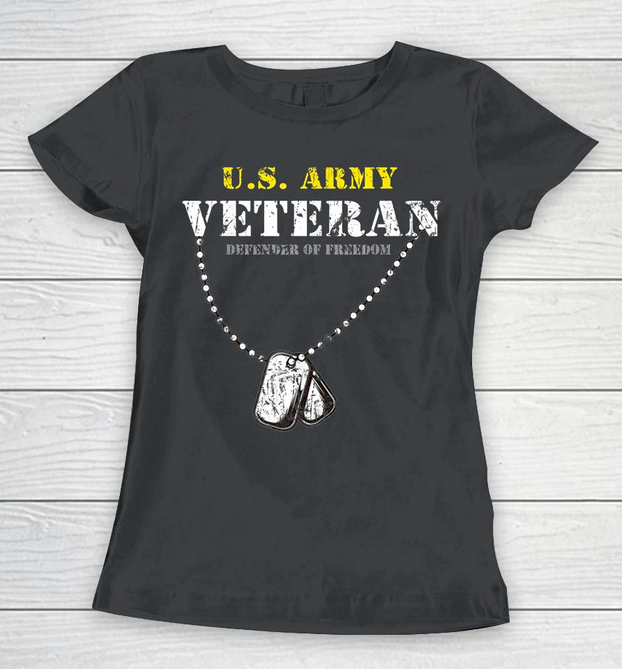 Us Army Veteran Defender Of Freedom Women T-Shirt