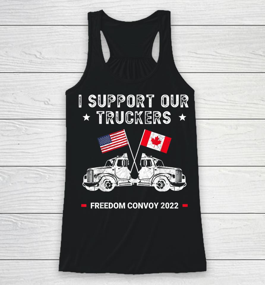 Usa And Canada Support Our Truckers Freedom Convoy 2022 Racerback Tank