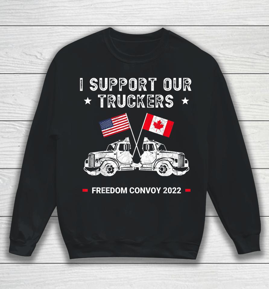 Usa And Canada Support Our Truckers Freedom Convoy 2022 Sweatshirt