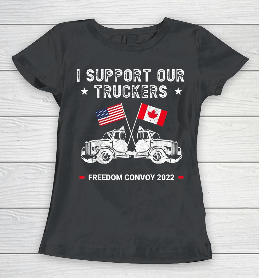 Usa And Canada Support Our Truckers Freedom Convoy 2022 Women T-Shirt