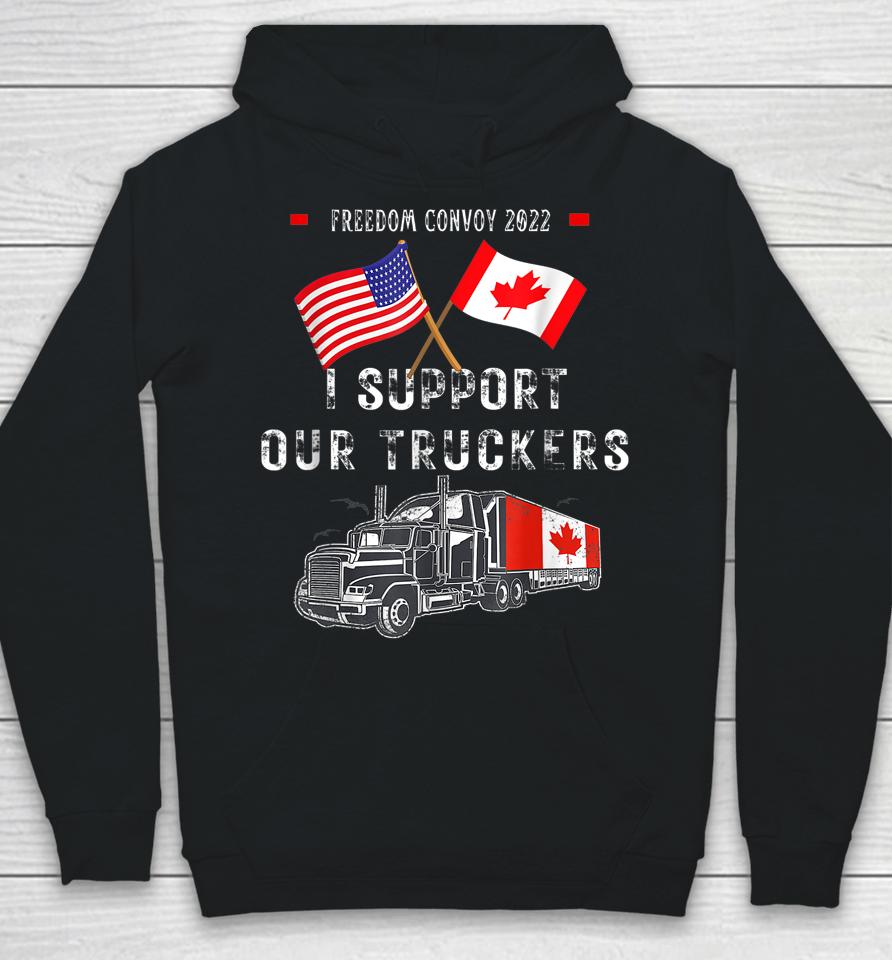Usa And Canada Supports Our Truckers! Freedom Convoy 2022 Hoodie