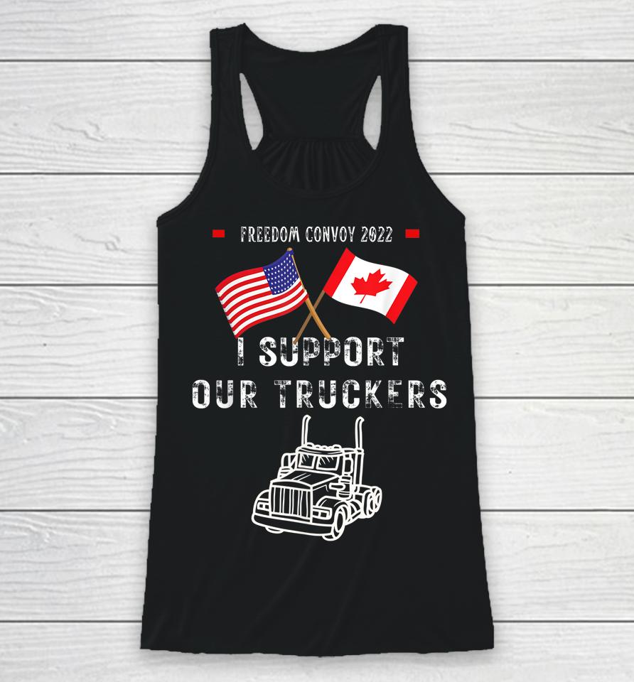 Usa &Amp; Canada Supports Our Truckers Freedom Convoy 2022 Racerback Tank