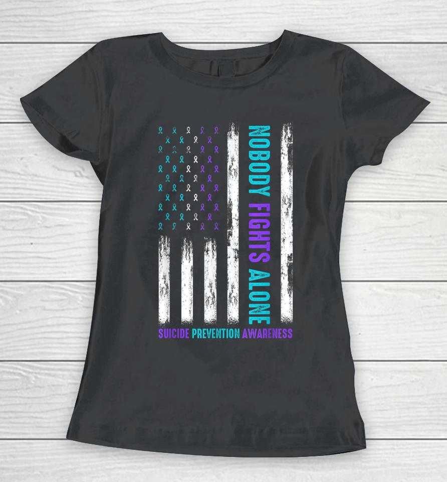 Usa Flag Nobody Fights Alone Suicide Prevention Awareness Women T-Shirt