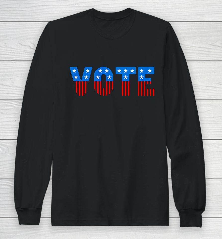 Usa Red White And Blue Vote Election Long Sleeve T-Shirt