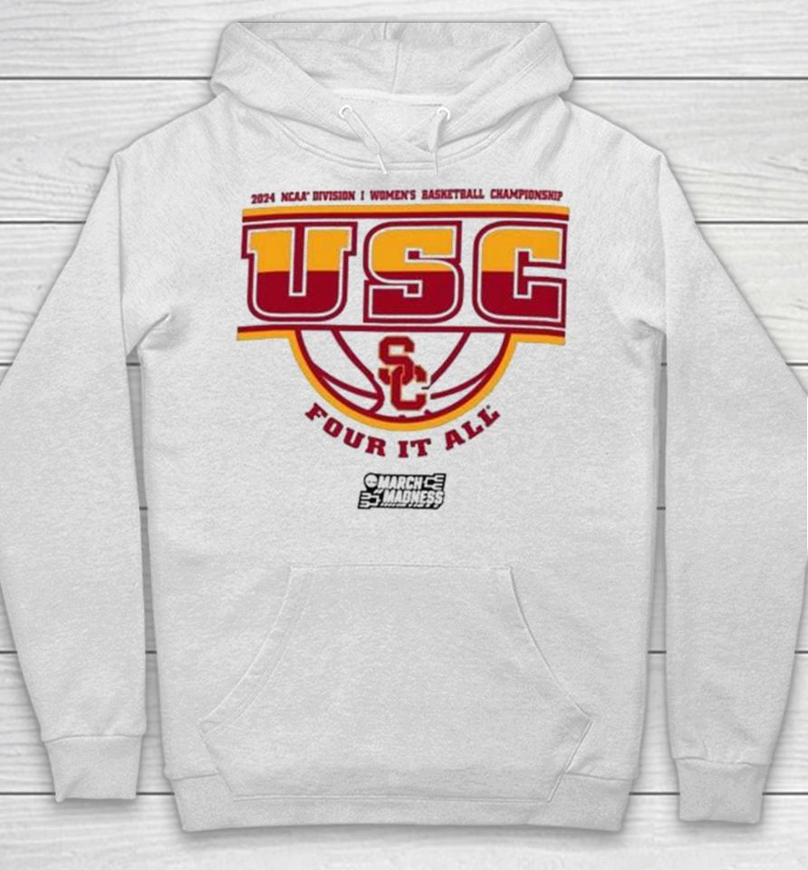 Usc Trojans 2024 Ncaa Division I Women’s Basketball Championship Four It All Hoodie