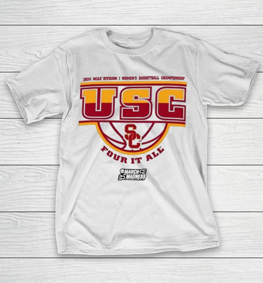 Usc Trojans 2024 Ncaa Division I Women’s Basketball Championship Four It All T-Shirt