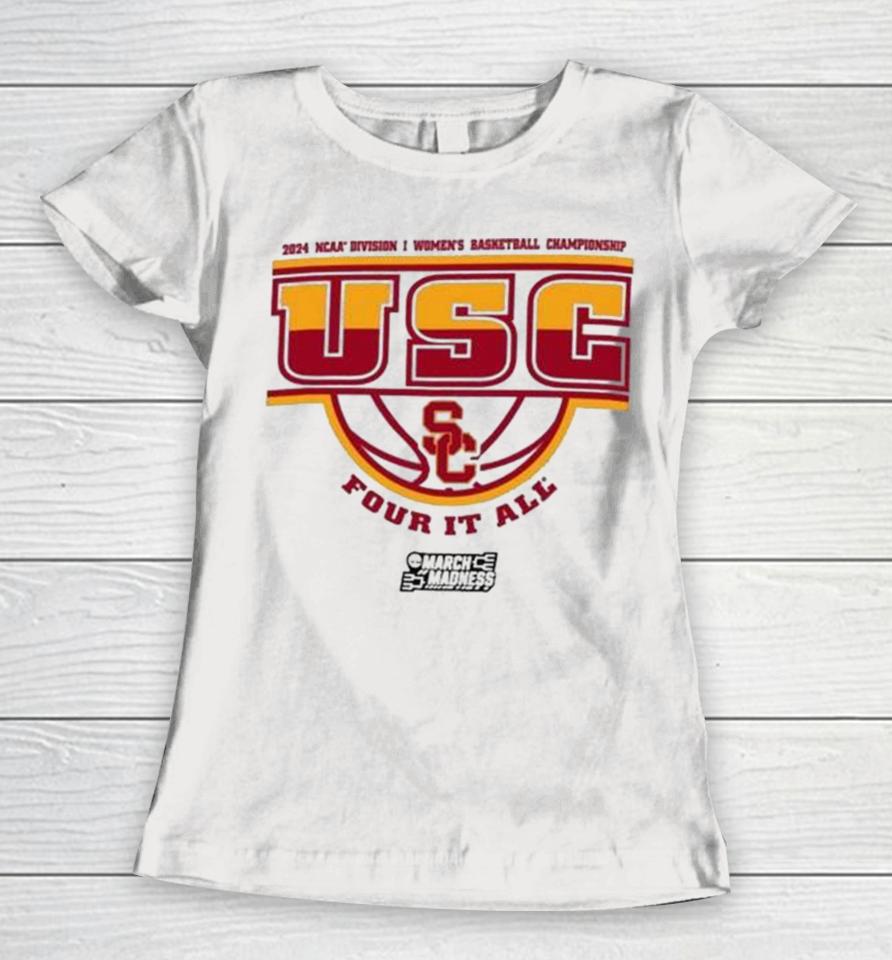 Usc Trojans 2024 Ncaa Division I Women’s Basketball Championship Four It All Women T-Shirt