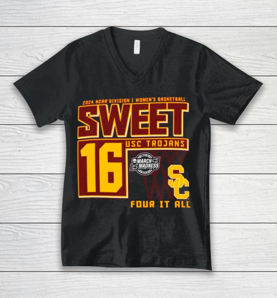 Usc Trojans 2024 Ncaa Division I Women’s Basketball Sweet 16 Four It All Unisex V-Neck T-Shirt