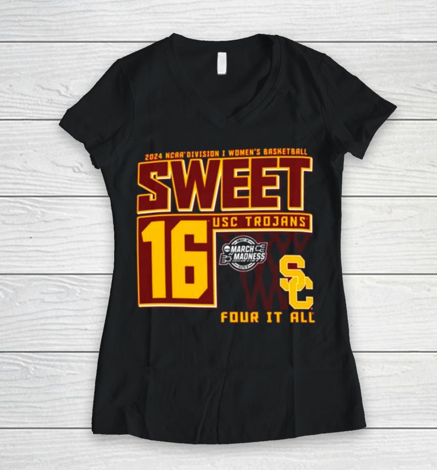Usc Trojans 2024 Ncaa Division I Women’s Basketball Sweet 16 Four It All Women V-Neck T-Shirt