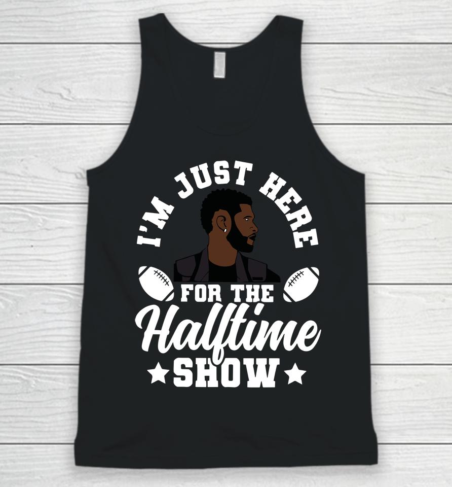 Usher Im Just Here For The Half Time Show 2024 Unisex Tank Top