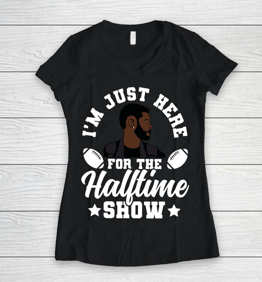 Usher Im Just Here For The Half Time Show 2024 Women V-Neck T-Shirt