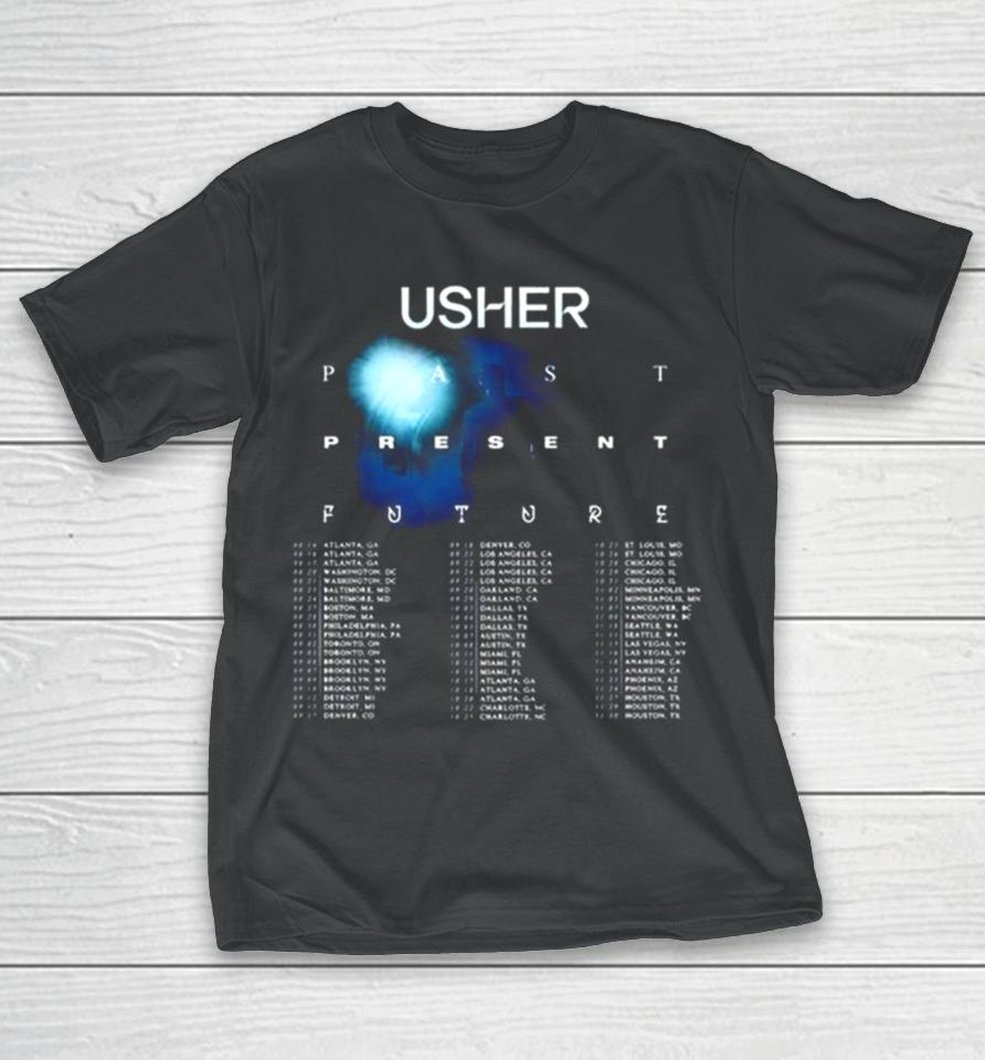 Usher Past Present Future 2024 Tour Performance Schedule T-Shirt