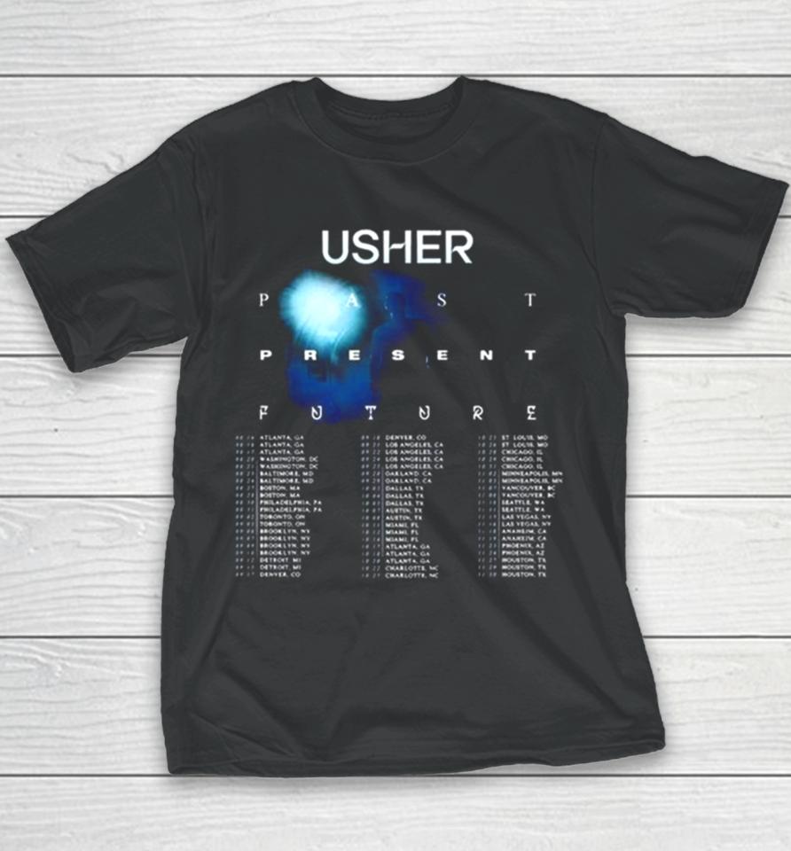 Usher Past Present Future 2024 Tour Performance Schedule Youth T-Shirt