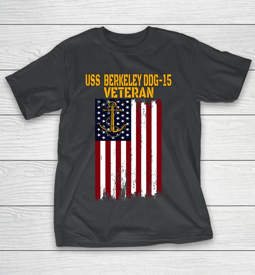 Uss Berkeley Ddg-15 Destroyer Veterans Day Father's Day Dad T-Shirt