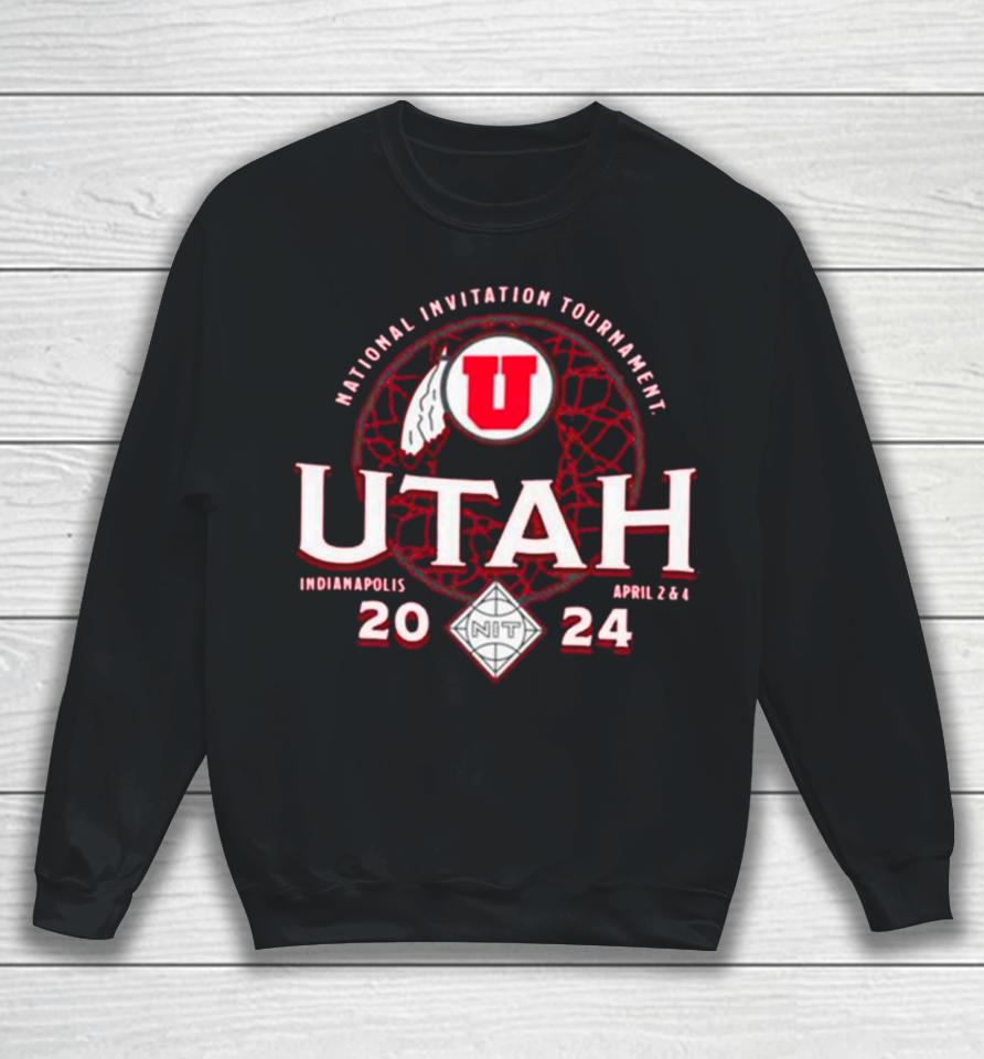 Utah Utes 2024 Division I Men’s Basketball Postseason Nit Champion Sweatshirt