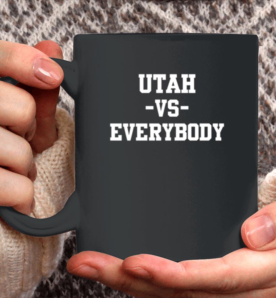 Utah Women’s Basketball Utah Vs Everybody Coffee Mug
