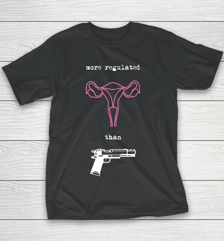 Uterus More Regulated Than Guns Pro Choice Reproductive Youth T-Shirt