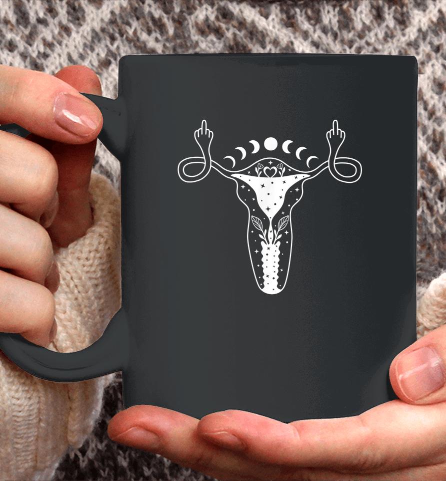 Uterus Shows Middle Finger Feminist Pro Choice Womens Rights Coffee Mug