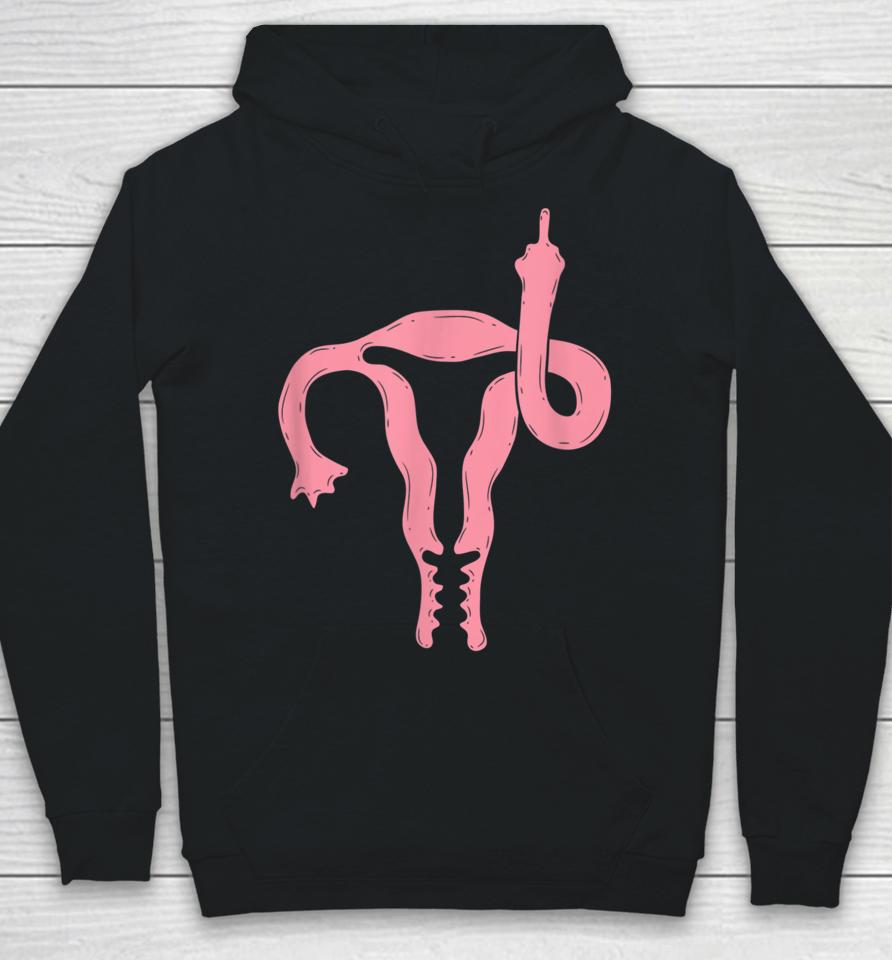 Uterus Shows Middle Finger Hoodie