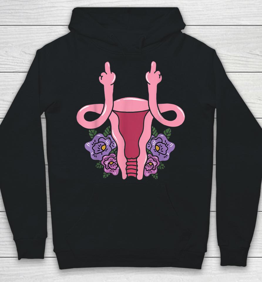 Uterus Shows Middle Finger Hoodie