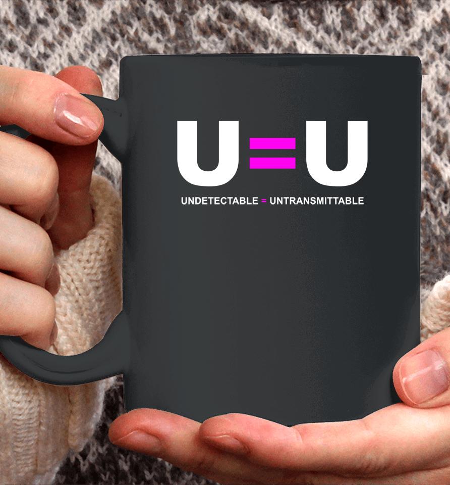 U=U Undetectable Equals Untransmittable Hiv Coffee Mug