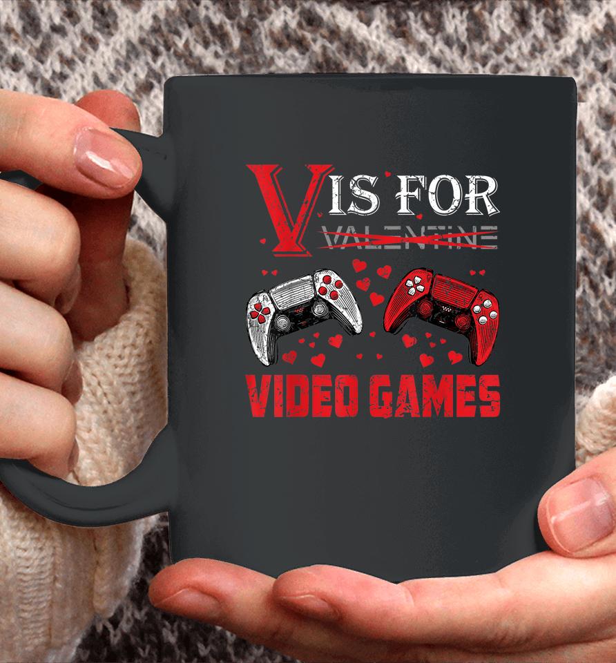 V Is For Video Games Funny Valentine's Day Coffee Mug