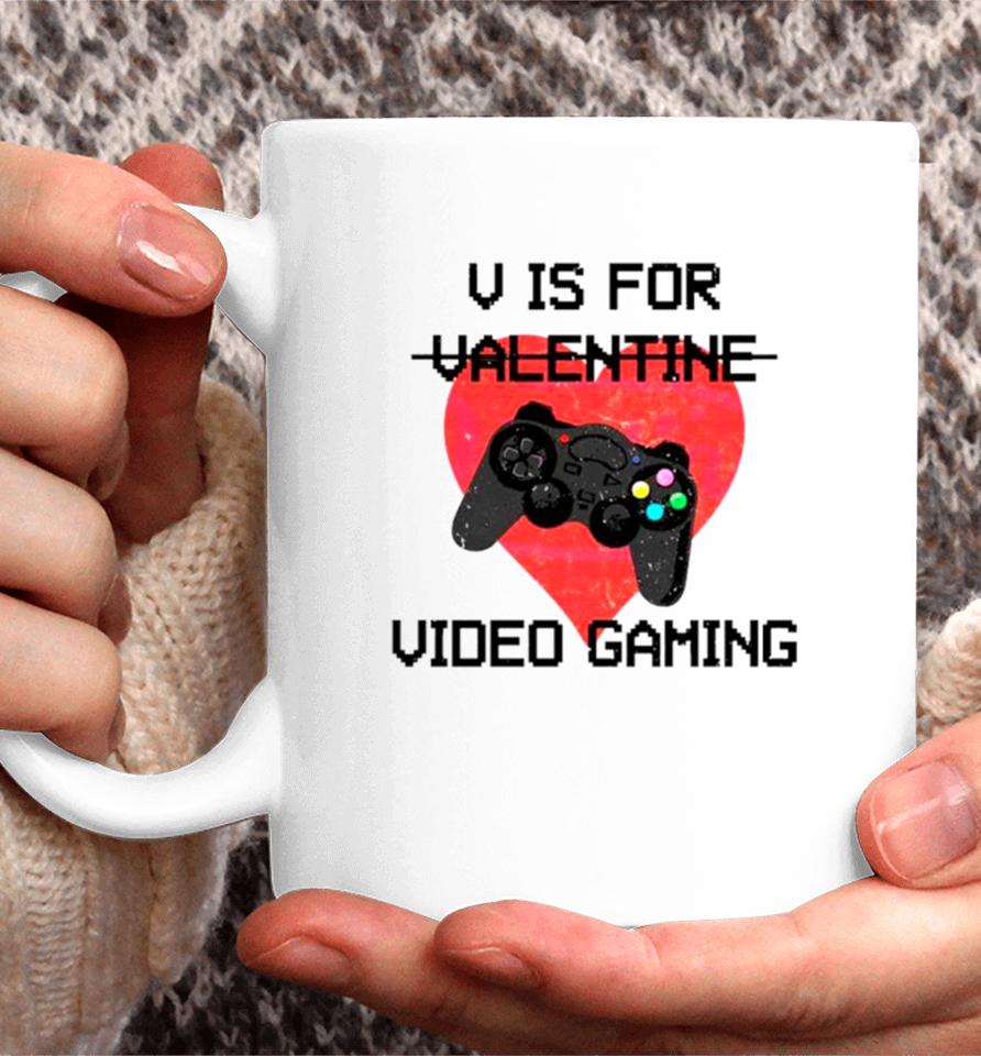 V Is For Video Games Valentine Coffee Mug