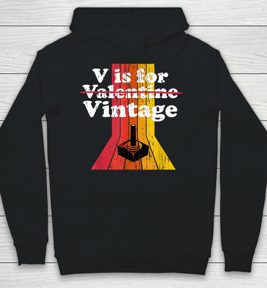 V Is For Vintage Gamer Hoodie