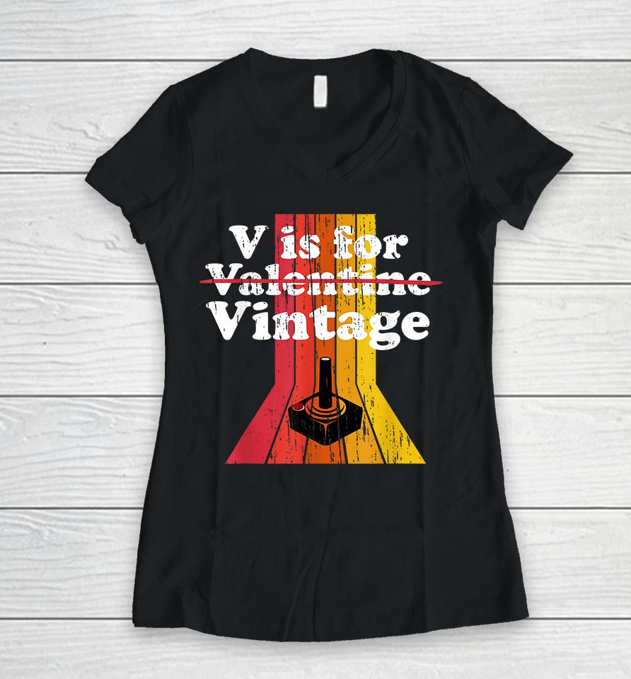 V Is For Vintage Gamer Women V-Neck T-Shirt
