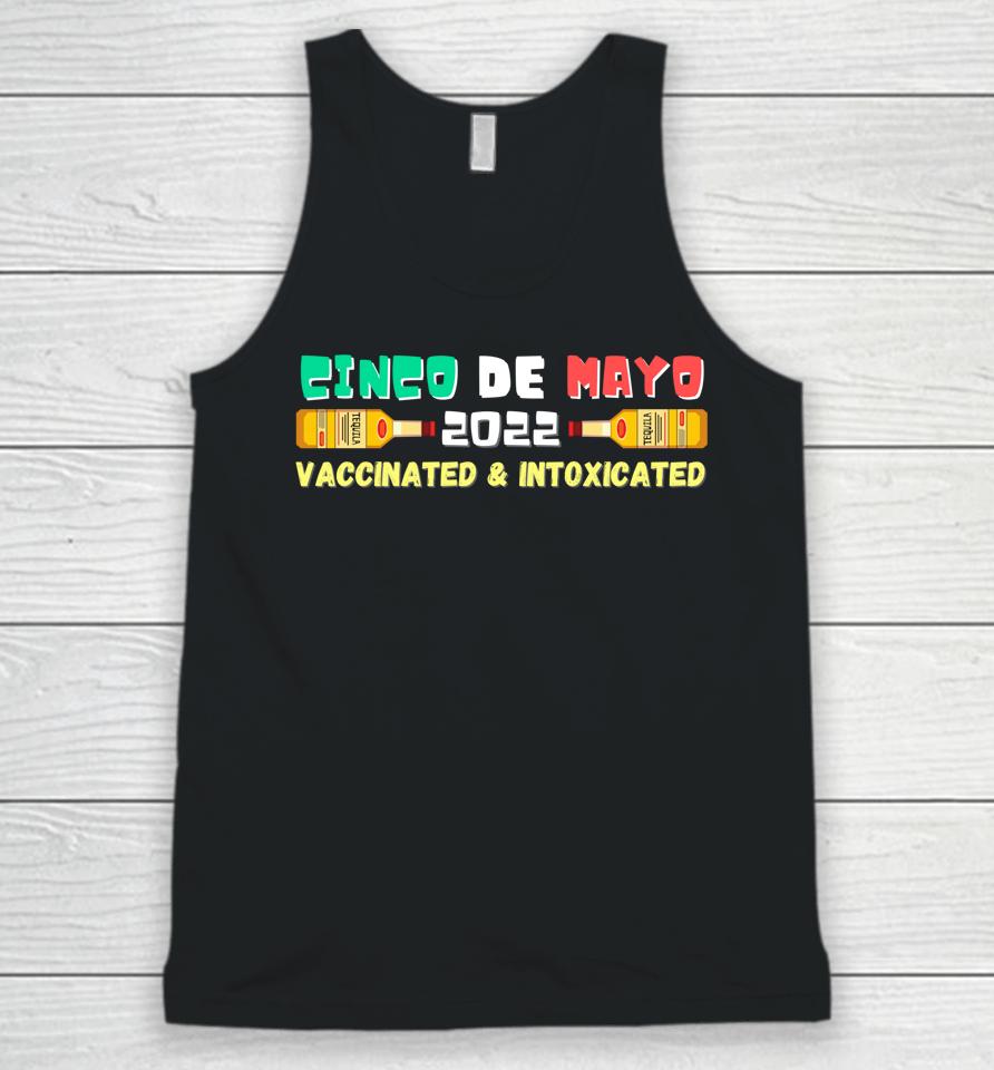 Vaccinated And Intoxicated Cinco De Mayo 2022 Unisex Tank Top