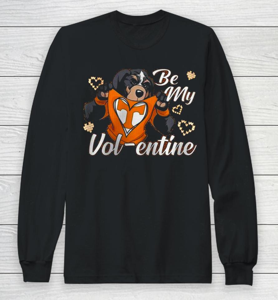 Valentine Tennessee Volunteers Be My Volentine Long Sleeve T-Shirt