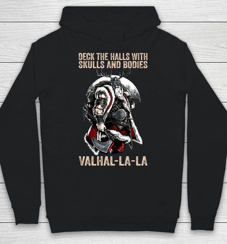 Valhalla-La Deck The Halls With Skulls And Bodies Vintage Hoodie