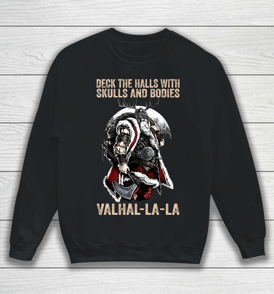 Valhalla-La Deck The Halls With Skulls And Bodies Vintage Sweatshirt